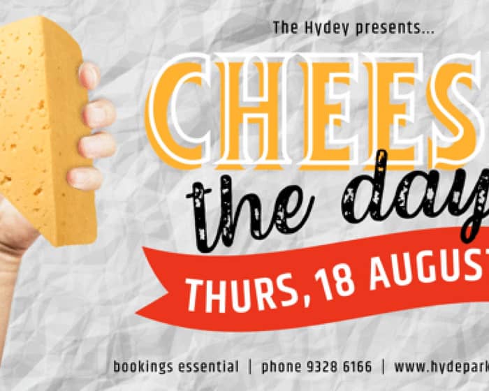 Cheese The Day tickets