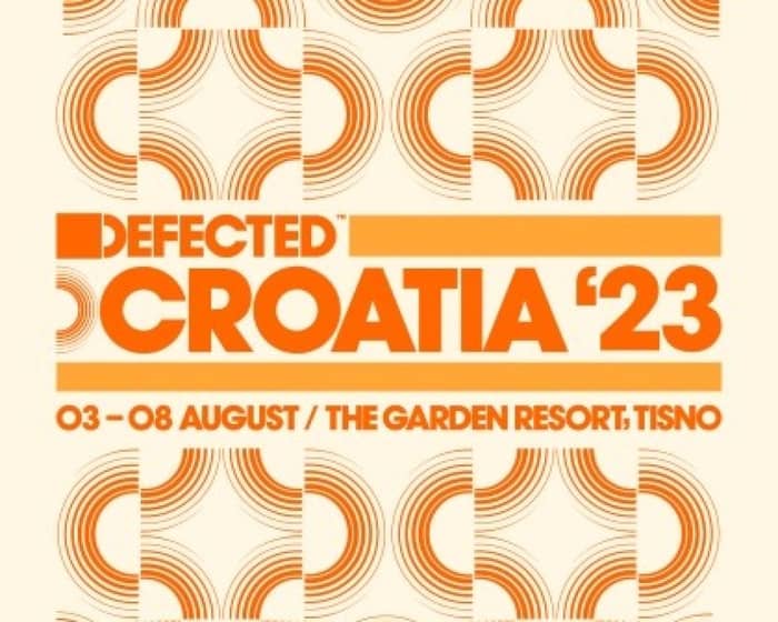 Defected Croatia 2023 tickets