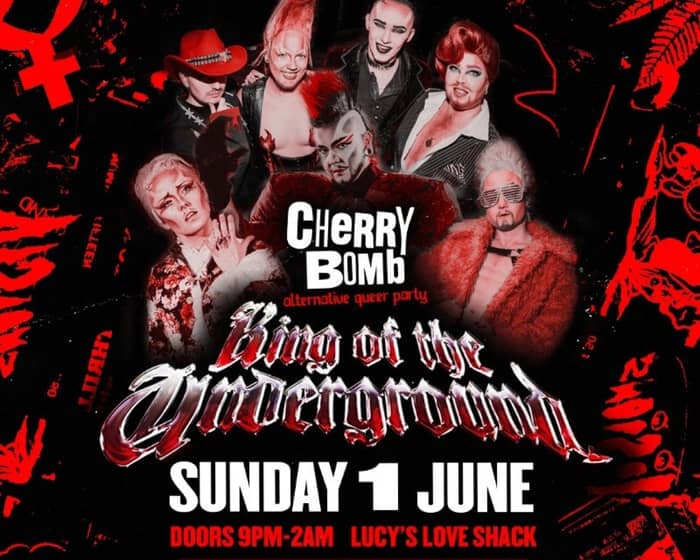 Cherry Bomb: King of the Underground 2025 tickets