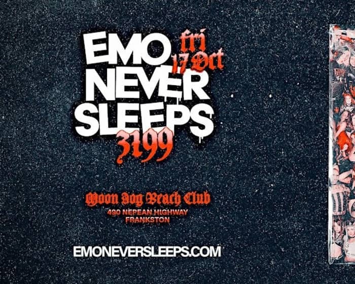 Emo Never Sleeps tickets