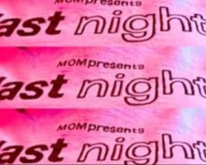 Last Night tickets