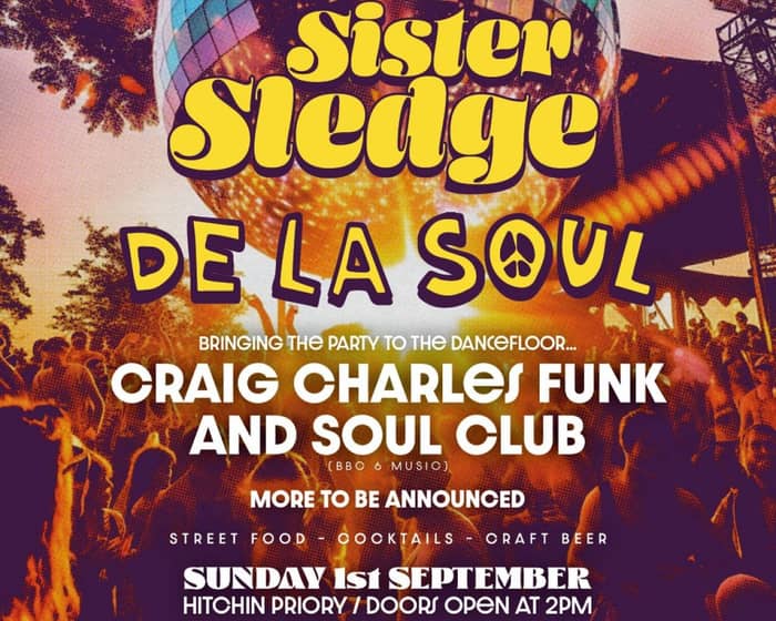 Sister Sledge with De La Soul and Craig Charles tickets