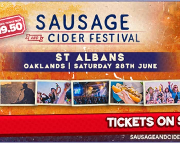 Sausage and Cider Festival - St Albans 2025 tickets