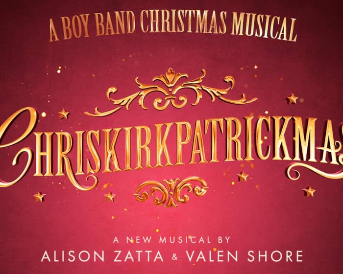 Chriskirkpatrickmas: A Boy Band Christmas Musical tickets