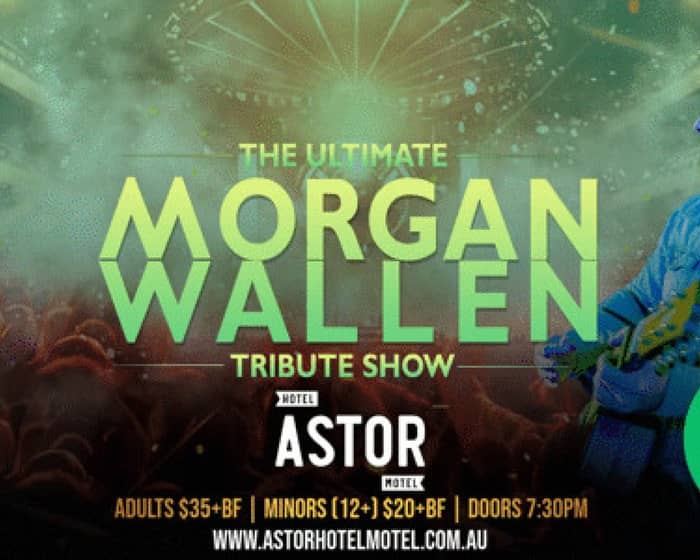 The Ultimate MORGAN WALLEN Tribute Show tickets