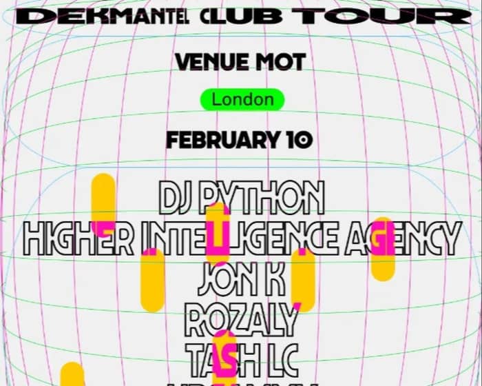 Dekmantel MOT: DJ Python, H.I.A (Live), Jon K, Rozaly, Tash LC, upsammy, Casper Tielrooj tickets