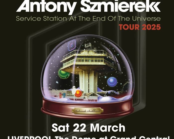 Antony Szmierek tickets