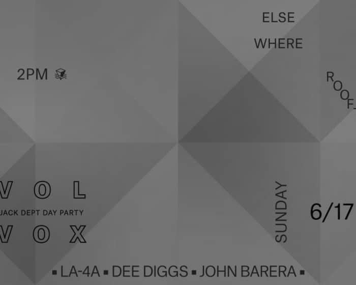 Jack Dept Day Party (@ Elsewhere Rooftop) with LA-4A, Volvox, Dee Diggs and John Barera tickets