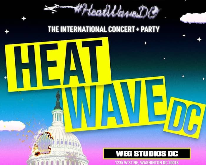 Heat Wave DC The Festival tickets