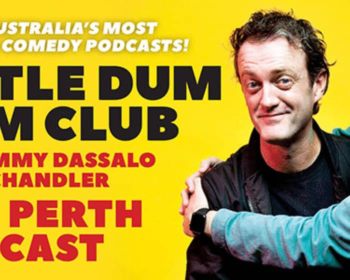 Little Dum Dum Club: Live Perth Podcast - Perth tickets