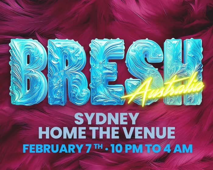 BRESH | Sydney tickets