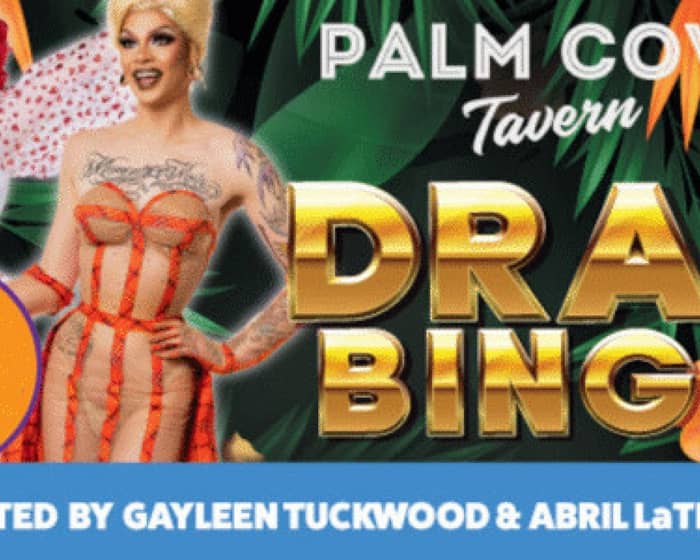 Drag Queen Bingo - Palm Cove Tavern tickets