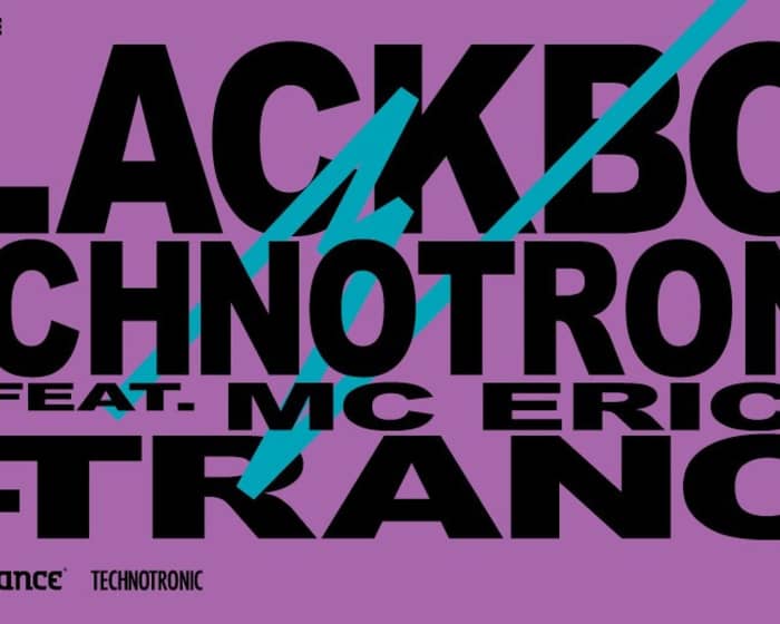 Blackbox, Technotronic & N-Trance tickets