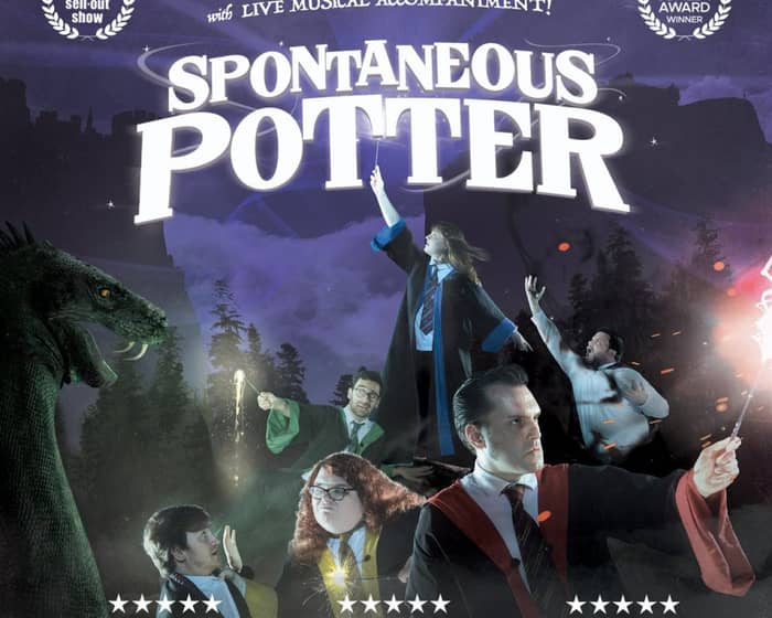 Spontaneous Potter: The Unofficial Improvised Parody (18+) tickets