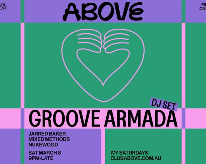 Above — Groove Armada tickets