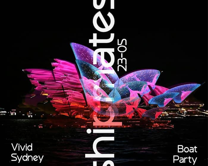 Shipmates Vivid Boat Party tickets