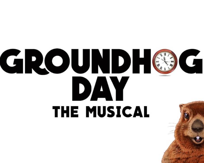 Groundhog Day the Musical Buy & Sell Tickets