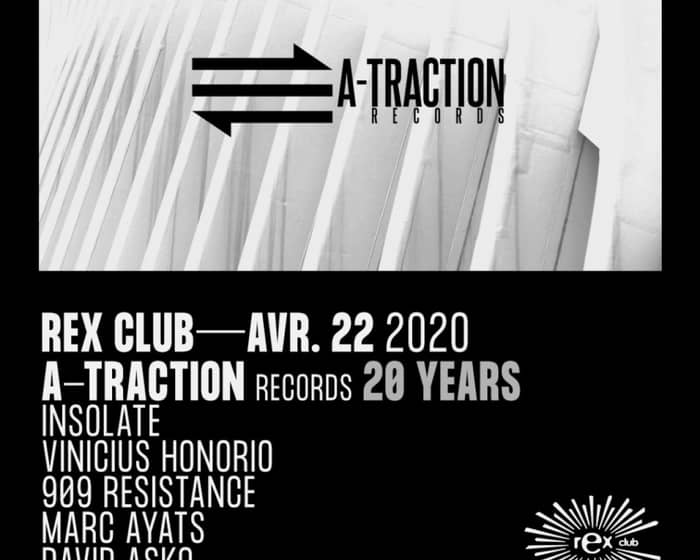 A-Traction Records 20 Years: Insolate, Vinicius Honorio, 909 Resistance, Marc Ayats, David Asko tickets