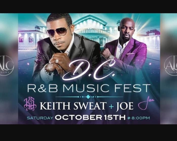 Keith Sweat and JOE - DC R&B Music Fest tickets