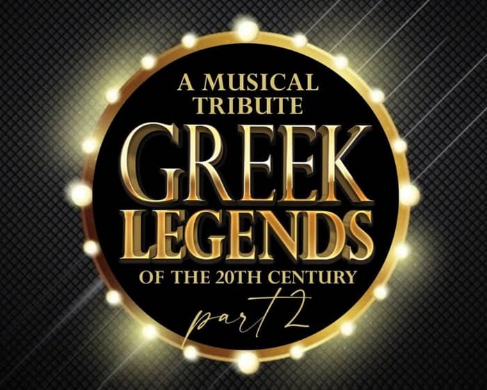 Greek Legends of the 20th Century events