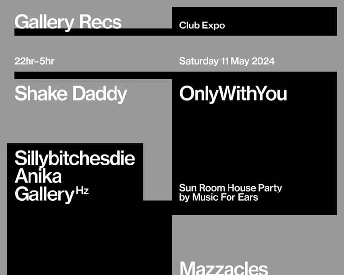 Gallery - Club Expo ft. Shake Daddy & OnlyWithYou tickets