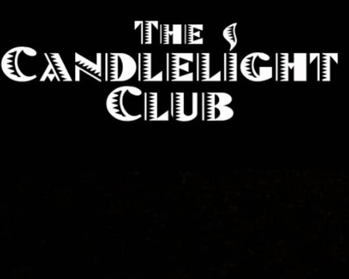 The Candlelight Club tickets