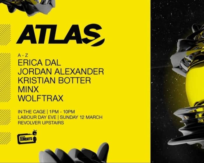 Atlas and Revolver Sundays - Labour Day Eve tickets