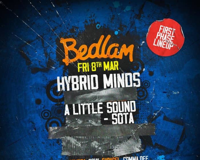 Bedlam feat Hybrid Minds tickets
