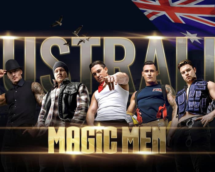 Magic Men Take Over Adelaide SA tickets