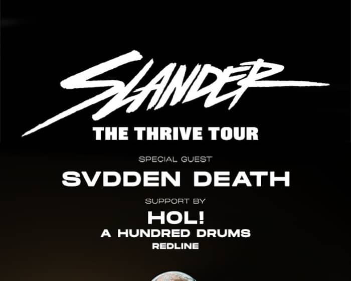 SLANDER - The Thrive Tour tickets