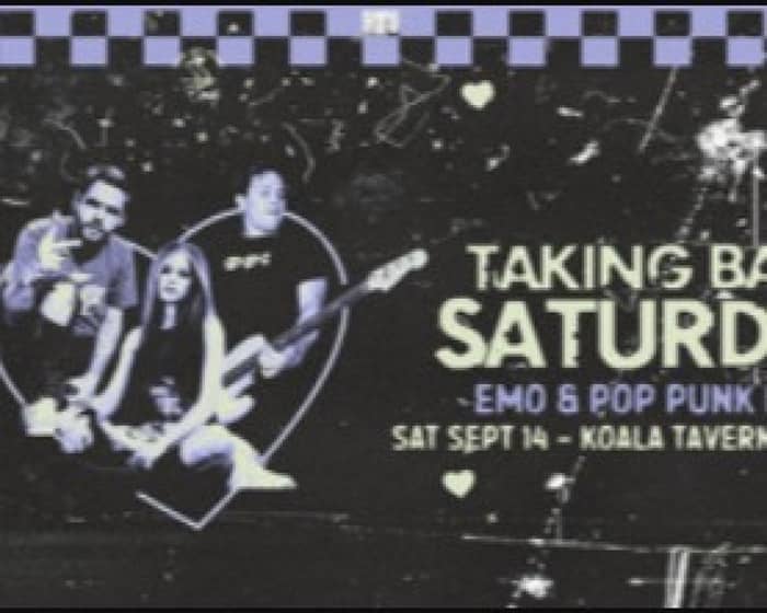 Taking Back Saturday: Emo & Pop Punk Night - Redlands tickets