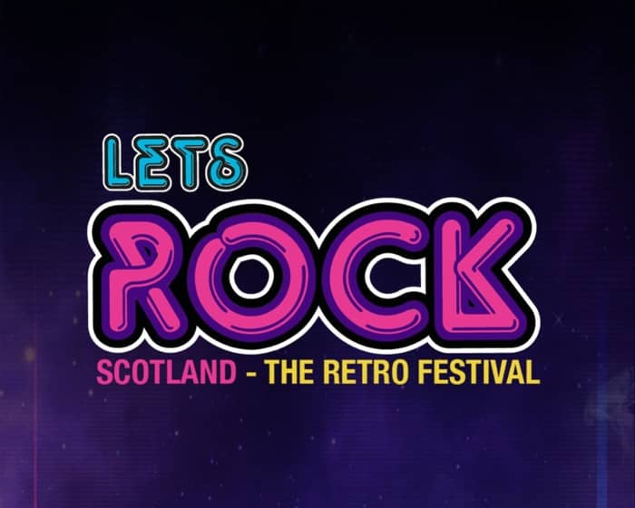 Let's Rock Scotland 2024 tickets