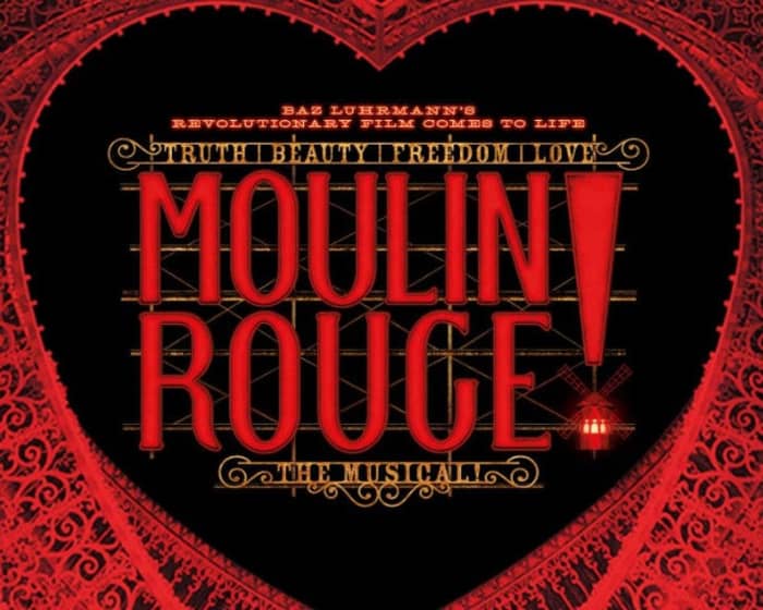 Moulin Rouge! The Musical tickets