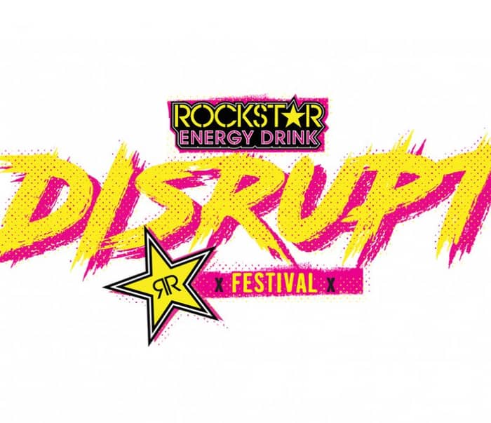 Rockstar Energy Drink DISRUPT Festival events
