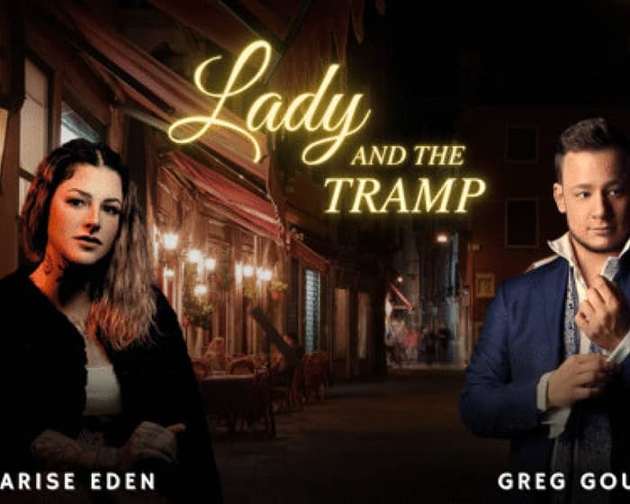 Karise Eden & Greg Gould: Lady & The Tramp tickets