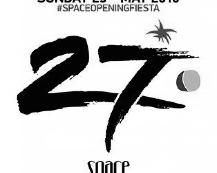 Space Opening Fiesta tickets