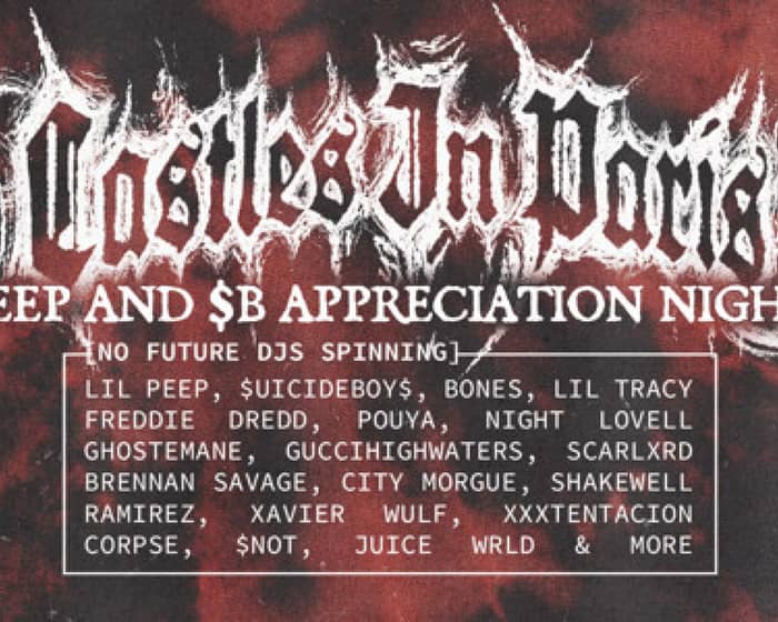 Castles In Paris: Peep vs $B Appreciation Night tickets