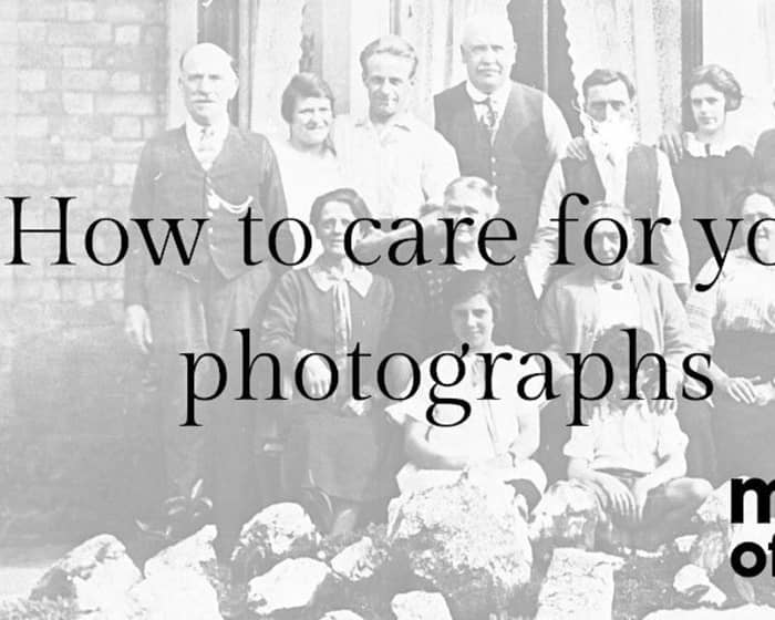 How to Care for Your Photographs tickets