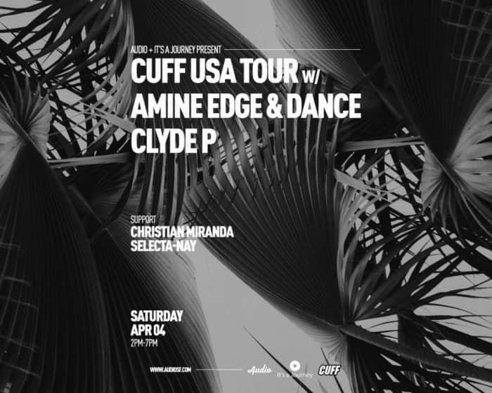Cuff Records USA Tour W/ Amine Edge & Dance Clyde P tickets