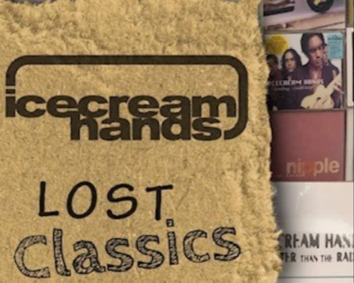 Icecream Hands tickets