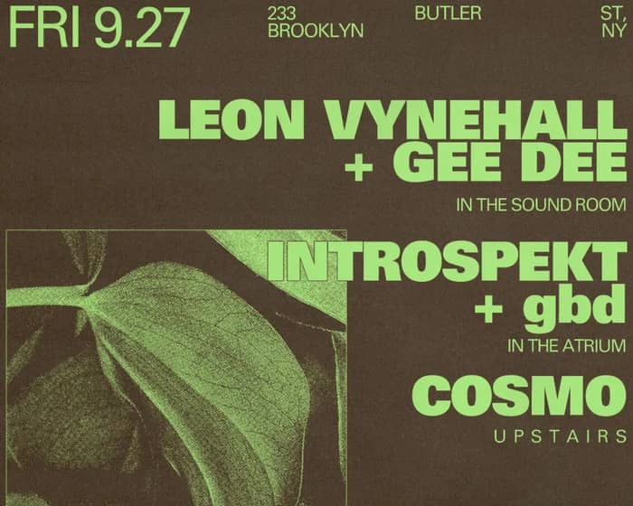 Leon Vynehall + Gee Dee / Introspekt + gbd / Cosmo tickets