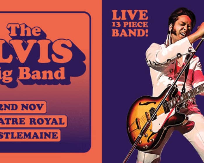 The Elvis Big Band tickets