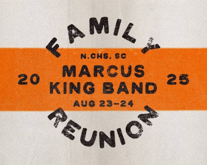 Marcus King Band Family Reunion - 2 Day Ticket tickets