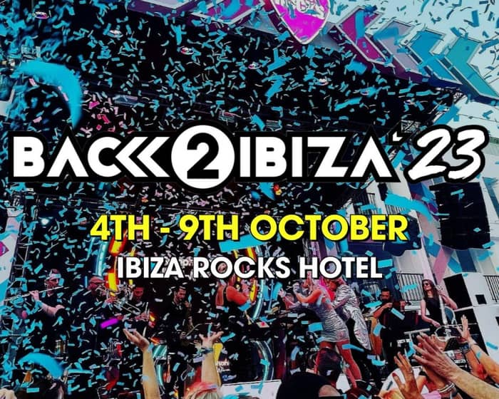 Back 2 Ibiza 2023 tickets