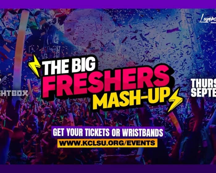 The Big London Freshers Mashup - KCL Freshers Week 2024 tickets