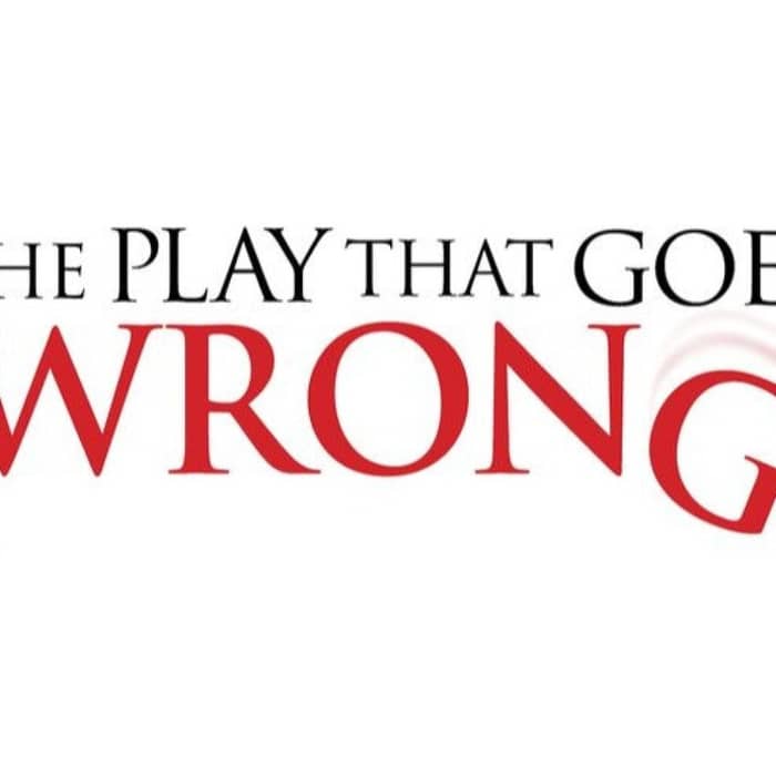 The Play That Goes Wrong events