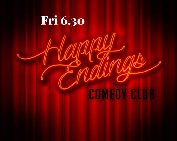 Happy Endings Comedy Club tickets