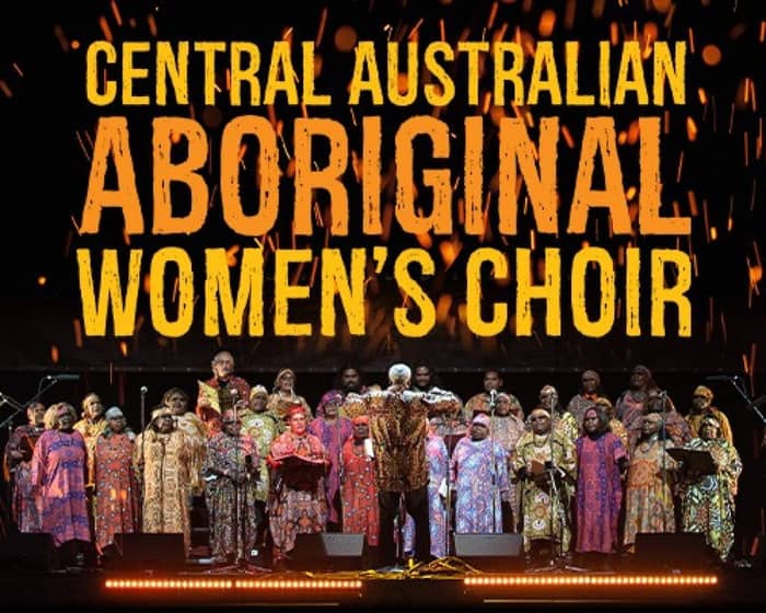 Central Australian Aboriginal Women’s Choir tickets