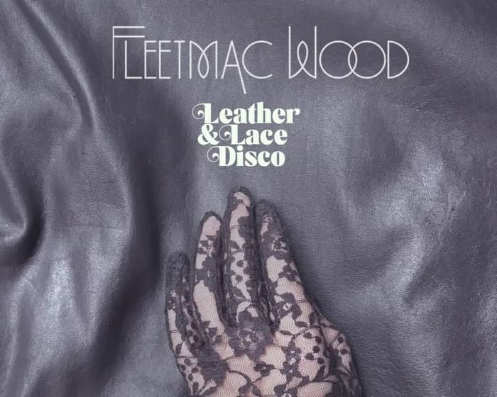 Fleetmac Wood tickets