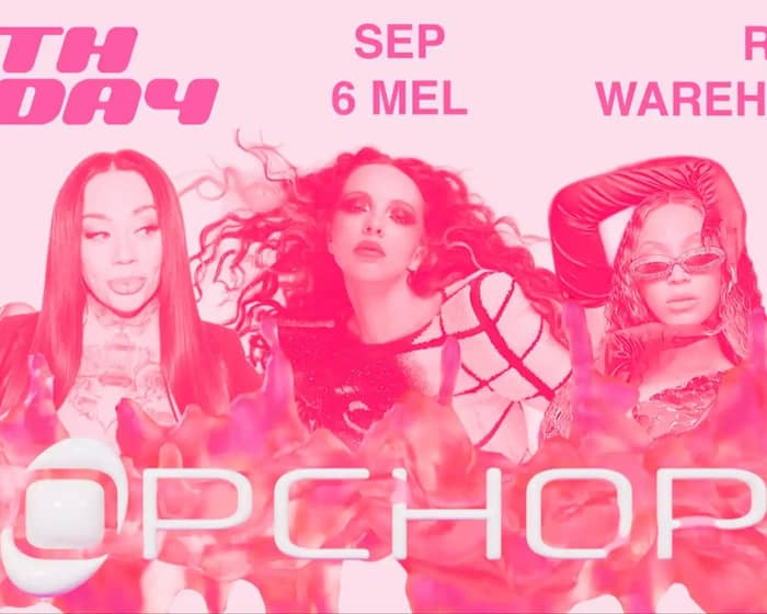 POPCHOPS MELBOURNE: A QUEER POP PARTY 8TH B'DAY tickets